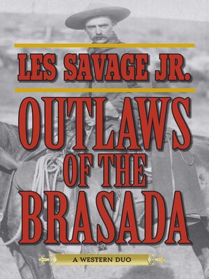 cover image of Outlaws of the Brasada